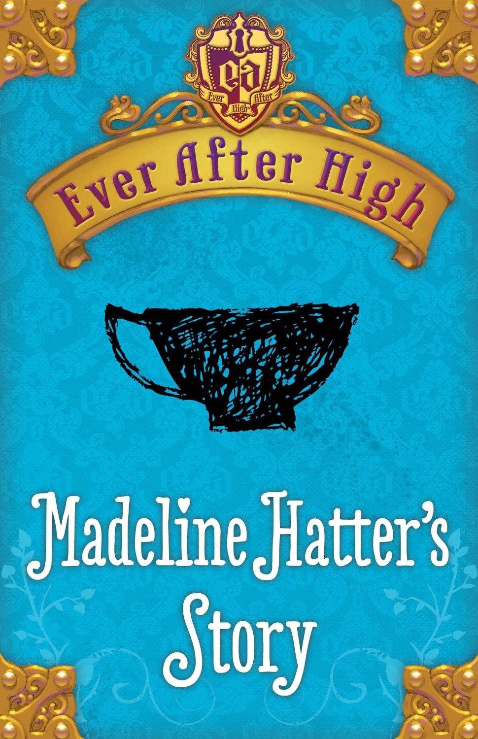 Ever After High: Madeline Hatter's Story