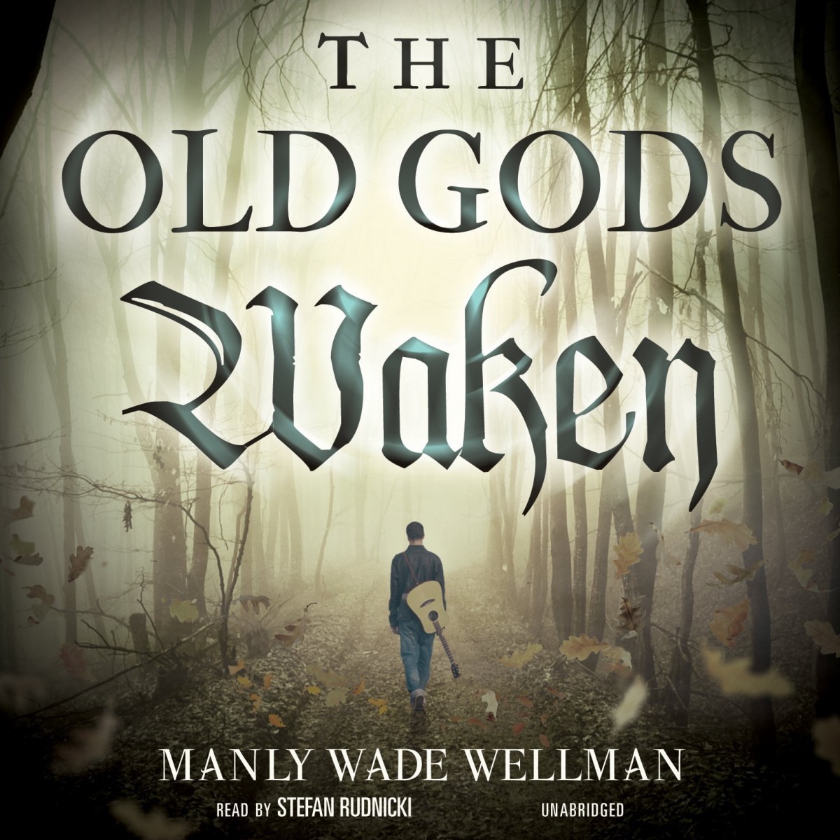 The Old Gods Waken