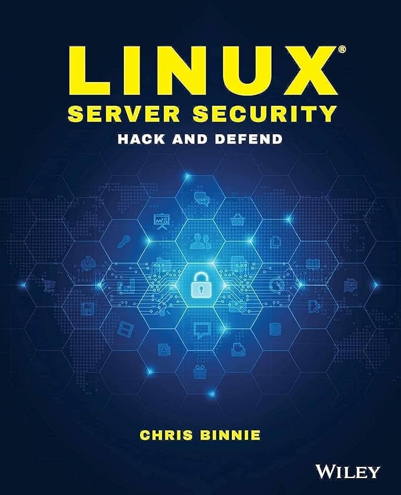 Linux Server Security: Hack and Defend