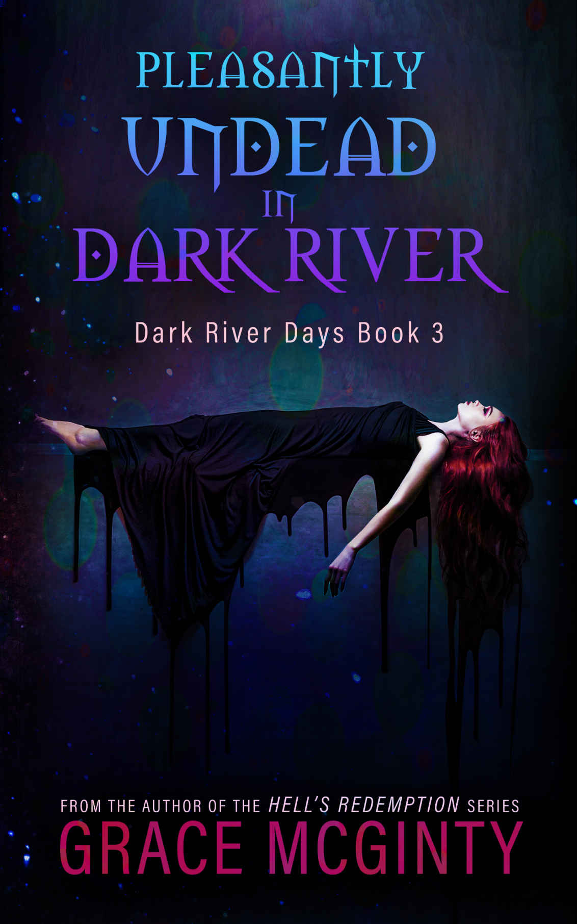 Pleasantly Undead In Dark River (Dark River Days Book 3)
