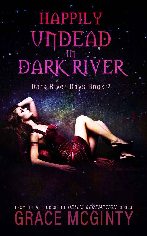 Happily Undead In Dark River (Dark River Days Book 2)