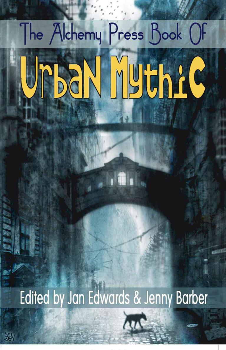 The Alchemy Press Book of Urban Mythic