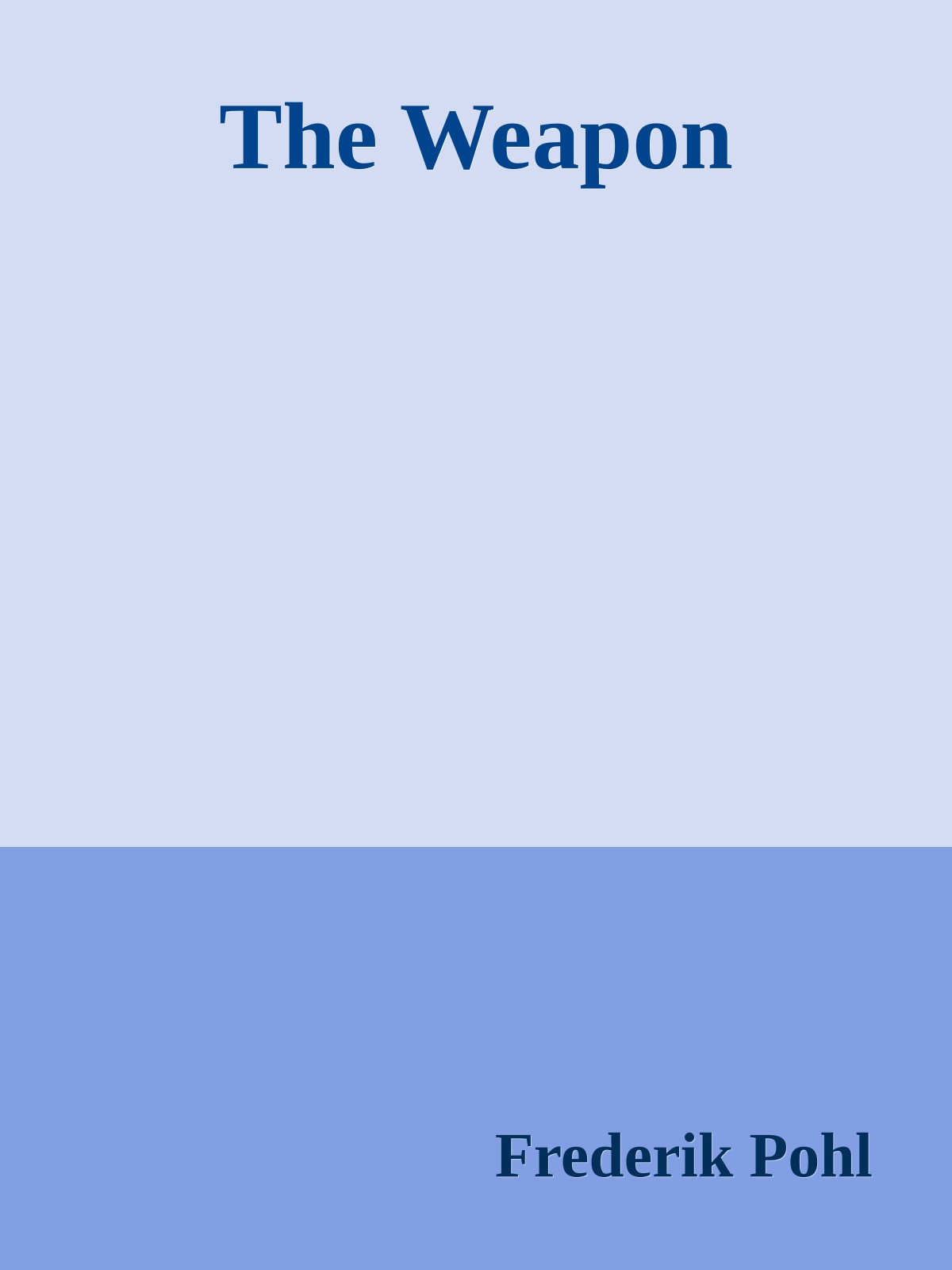 The Weapon