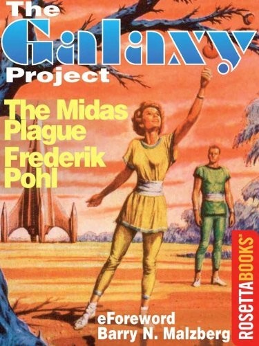 The Midas Plague (The Galaxy Project Book 17)