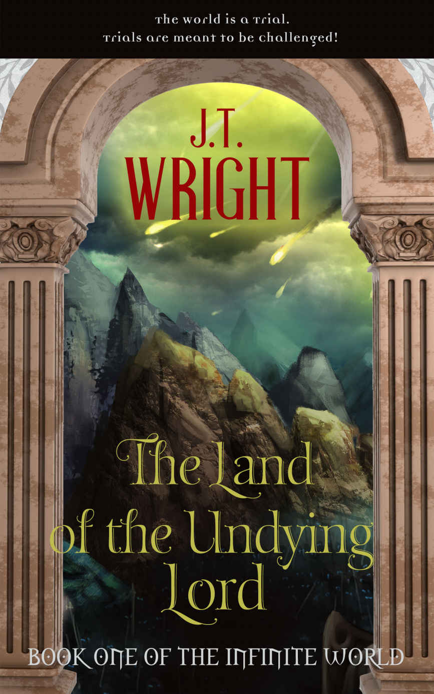 The Land of the Undying Lord (The Infinite World Book 1)