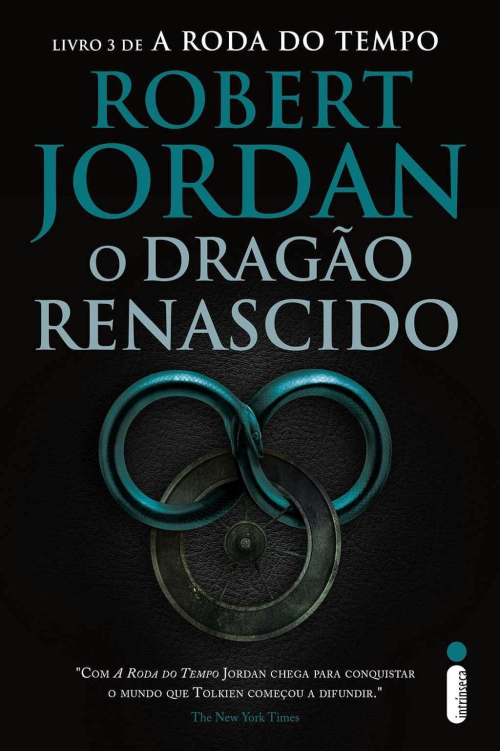 O dragão renascido (A roda do tempo Livro 3)