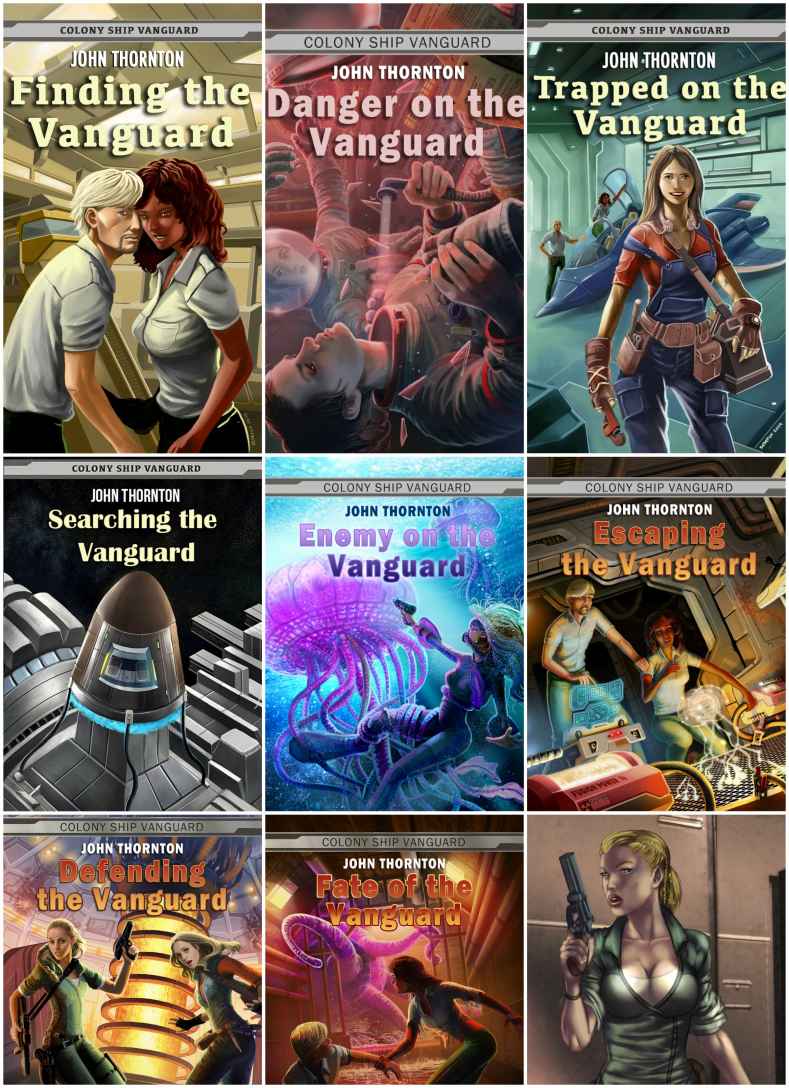 The Colony Ship Vanguard: The Entire Eight Book Series in One Bundle