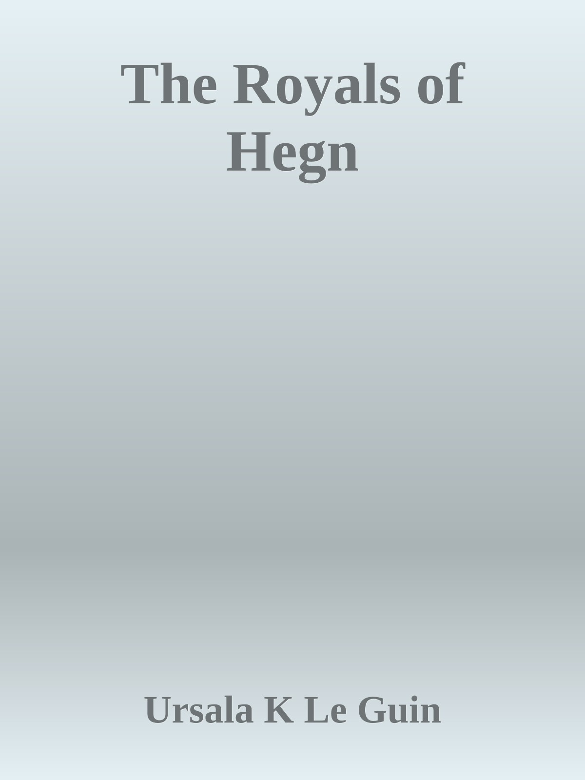 The Royals of Hegn