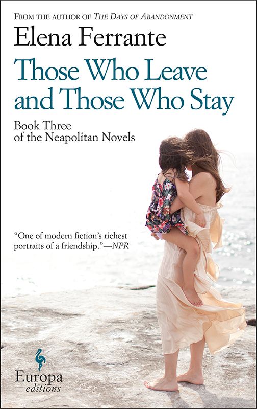 Those Who Leave and Those Who Stay: Neapolitan Novels, Book Three